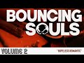 The Bouncing Souls "Hopeless Romantic" - Pure Noise Records The Bouncing Souls "Hopeless Romantic"