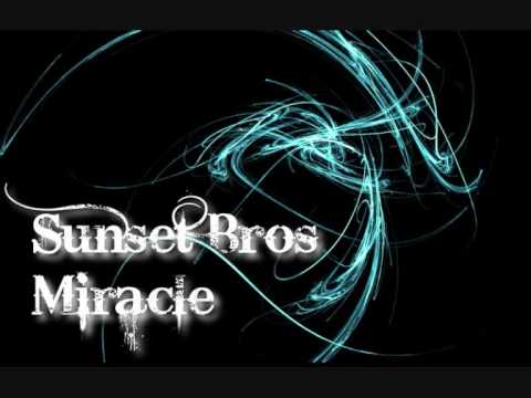 Sunset Bros Miracle