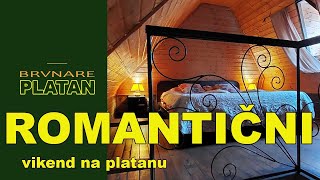 Romantični vikend na Platanu