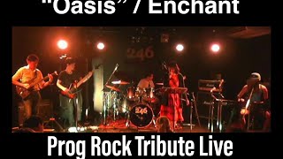 Oasis / Enchant cover tribute live at progressive rock session Osaka Japan 20180513