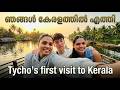 Tycho ആദ്യമായി കേരളത്തിൽ എത്തി🌴🥥🥰 | visiting kerala for the first time 🥰
