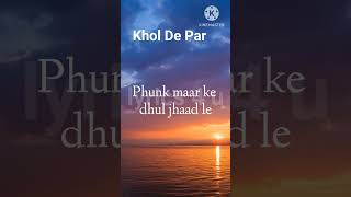 Khol de par #song #lyrics #shorts