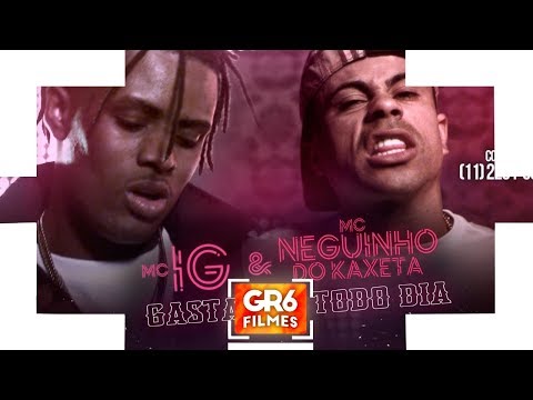 MC IG e MC Neguinho do Kaxeta - Gastando Todo Dia (GR6 Filmes) Djay W