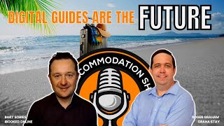 Digital Guides for your Hotel or STR! Why it is critical! with Roger Graham