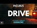 Incubus - Drive (Karaoke/Acoustic Version)
