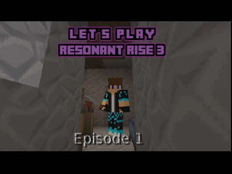 Resonant Rise 3 - Let's play - Episode 1