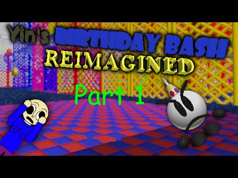 Yin's Birthday Bash Reimagined - Part 1
