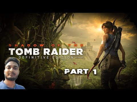SHADOW OF THE TOMB RAIDER Gameplay Walkthrough Part 1 [4K HD 60FPS PC] - No Commentary