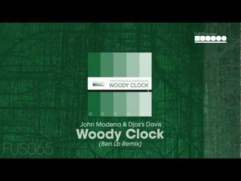 John Modena & Djos's Davis - Woody Clock (Ben Lb Remix)