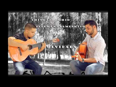 PEDRO EL FLAMENKITO & CHINO DEL BOHIO - OLVIDALA (2015)