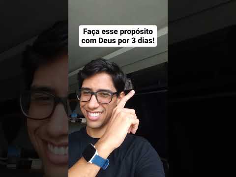 Faça Esse Propósito com Deus Por 3 Dias!