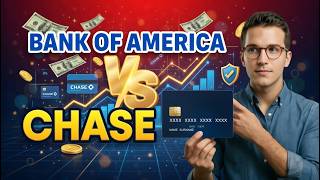 Bank of America vs Chase Credit CARDS | Differences and Which is Better in 2026?