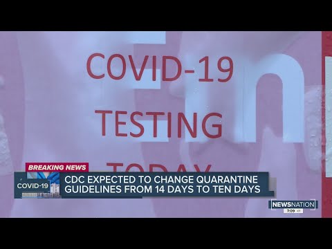CDC expected to change quarantine guidelines from 14 days to 10 days