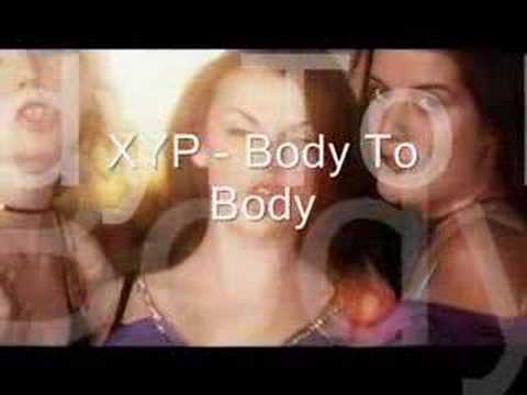 XYP - Body To Body (High Quality)
