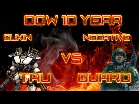 #DOW10 year. Negative vs Bukin. Imperial Guard vs TAU.