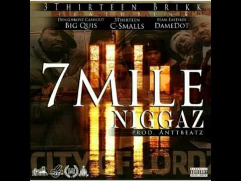 BrikkFair 7Mile Nigga ft BigQuis & DameDot