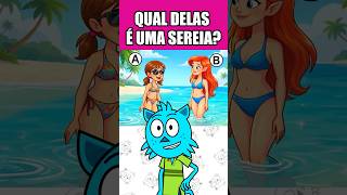 QUAL DELAS É UMA SEREIA? 🧜‍♀️🌊