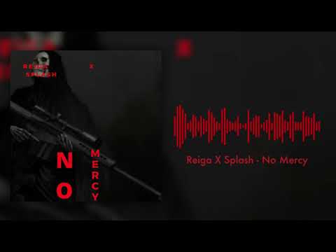 Reiga X Splash - No Mercy