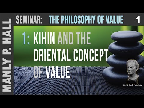 MPH: Philosophy of Value 1 - Kihin and the Oriental Concept of Value