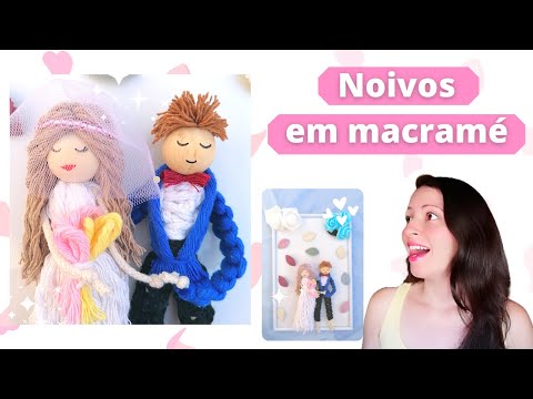 🌸Bonecos em Macramé - Noivos em Macramé | DIY Macramé Dolls