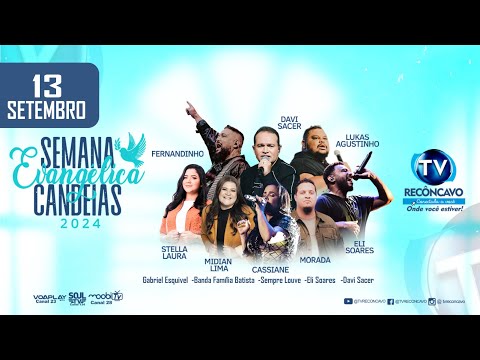 Semana  Evangélica em Candeias / 2024  -  Sexta - Feira