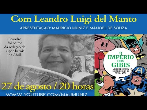 Live O IMPÉRIO DOS GIBIS (9)! Convidado: Leandro Luigi del Manto