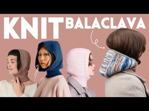Knit a Balaclava with Me (+ FREE PATTERN) // Using scrap yarn to knit this winter's big trend