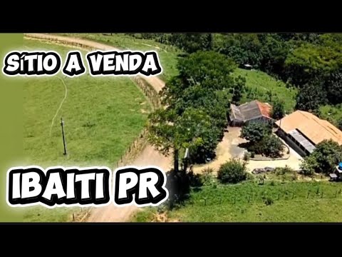 Sítio a venda em Ibaiti PR aceita camionete como parte do pagamento  680 mil