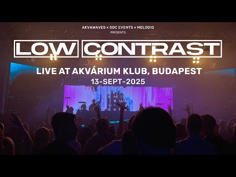 Low Contrast - Live @ Akvárium Klub, Budapest 13. Sept. 2025