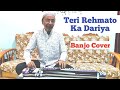 Teri Rehmato Ka Dariya Banjo Yusuf Darbar Creative Banjo