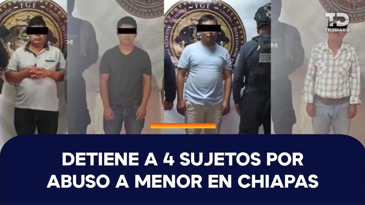 Justicia por menor abusado en Chiapas. Video de la agresión lleva a prisión a los tres violadores