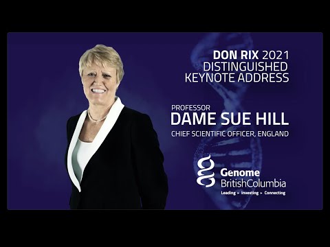 Don Rix Distinguished Keynote Address Nov.18, 2021 - Professor Dame Sue Hill
