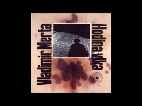 Vladimír Merta – Hodina vlka-  1990 Šafrán (Full album)