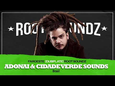 Adonai & Cidade Verde - Faroeste [Dubplate] Roots soundz