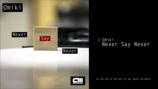 Omiki - Never Say Never - ALL Records