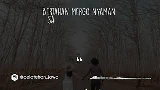 Download lagu Story Wa Wegah Kelangan mp3
