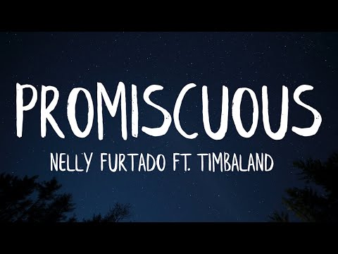 Nelly Furtado - Promiscuous (Lyrics) ft. Timbaland