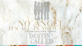 No Angels - No Angel (It’s All in Your Mind - Celebration Rock Version)