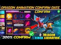 Dragon Animation Confirm Date Next Faded Wheel In Free Fire New Dragon Animation Emote Confirm