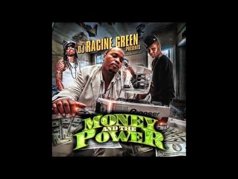 MONEY AND THE POWER MIXTAPE HOSTED BY DJ RACINE GREEN (PROMO)