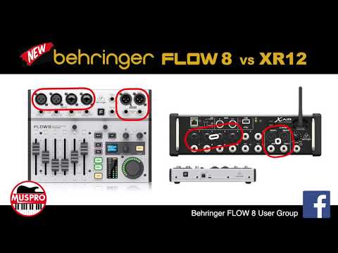 NEW: Behringer FLOW 8 $279 vs XR12 $399  (USD)