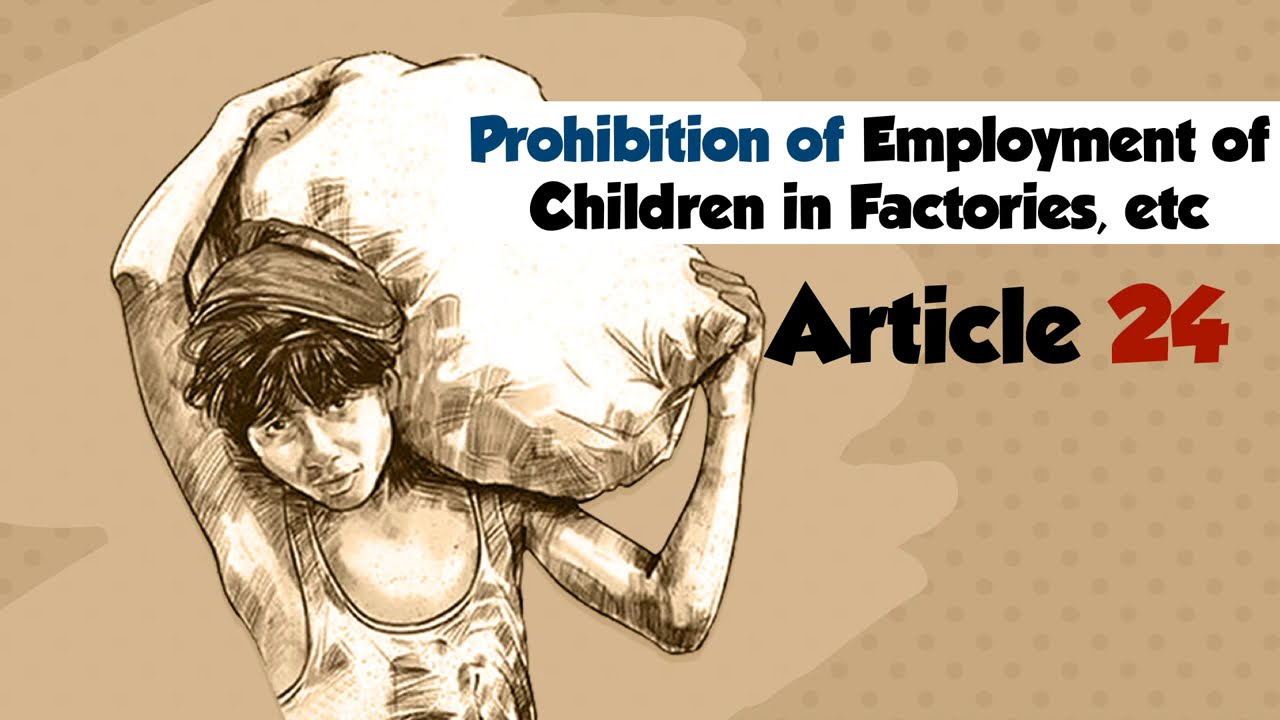Child Labour Prohibition Laws and Article 24 Explanation Video