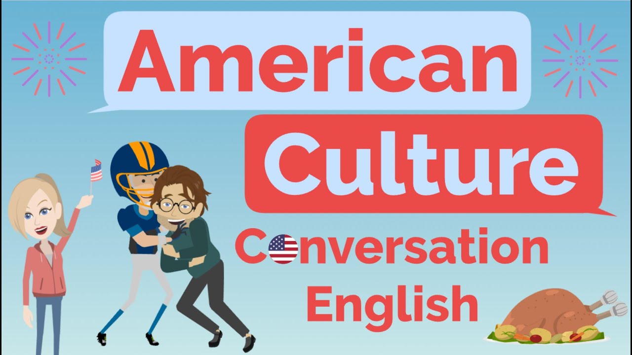 American Culture Small Talk | USA