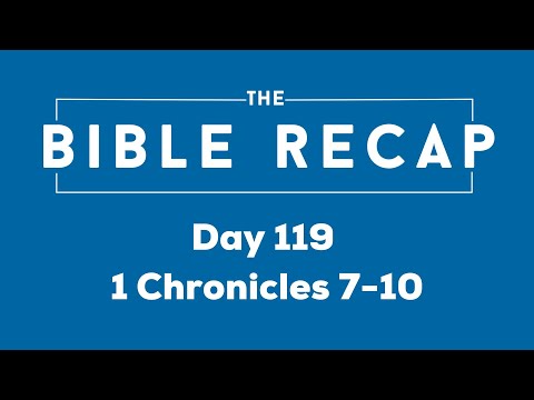 Day 119 (1 Chronicles 7-10)