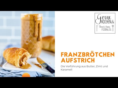 Franzbrötchenaufstrich | Die Verführung aus Butter, Zimt und Karamell
