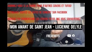 FREDERIFFS - Mon amant de Saint Jean (Lucienne Delyle) (tuto, cover guitare, accords, paroles)