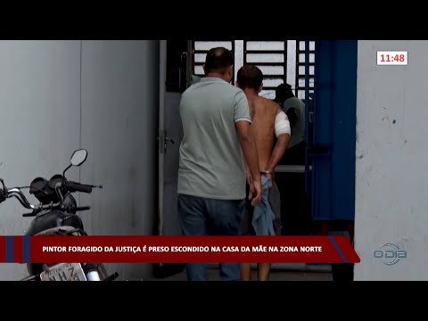 Pintor foragido da justiça é preso escondido na casa da mãe na zona norte 15 02 2023