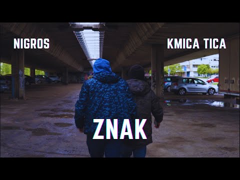 Kmica Tica x Nigros - Znak (2021)