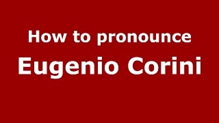 How to pronounce Eugenio Corini