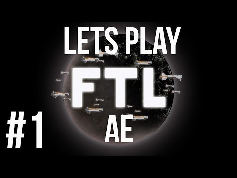 LETS PLAY FTL ADVANCED EDITION | EPISODE 1